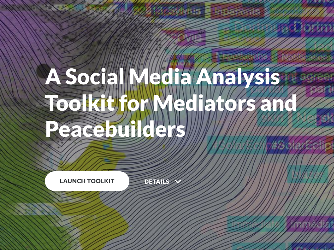 A Social Media Analysis Toolkit for Mediators and Peacebuilders (2021)